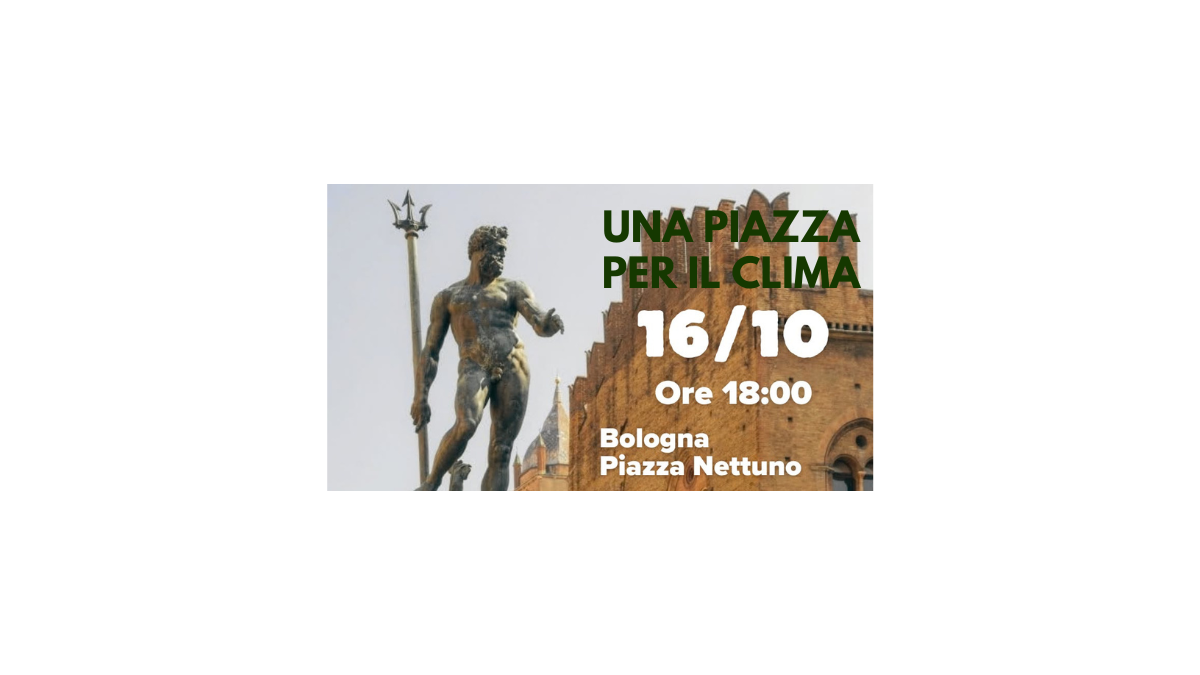 Locandina dell'evento Una piazza per il clima in Piazza Nettuno a Bologna il 16 ottobre, promosso da Legambiente Bologna e dalle associazioni della mobilitazione climatica.